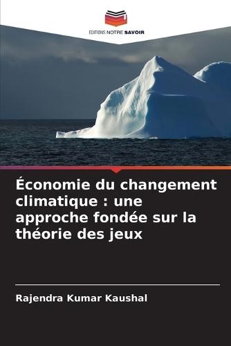 Économie du changement climatique: une approche fondée sur la théorie des jeux