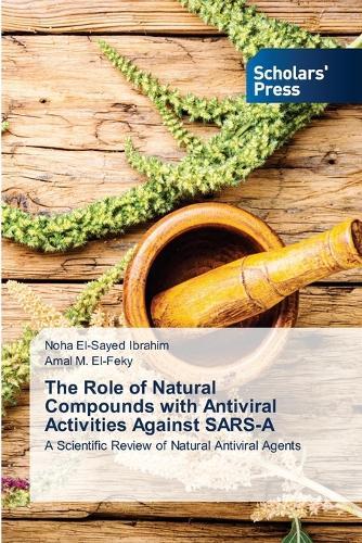 The Role of Natural Compounds with Antiviral Activities Against SARS-A