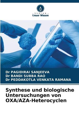 Synthese und biologische Untersuchungen von OXA/AZA-Heterocyclen