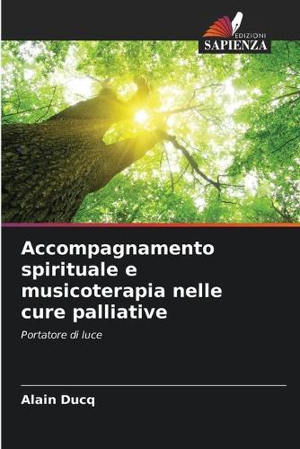 Accompagnamento spirituale e musicoterapia nelle cure palliative