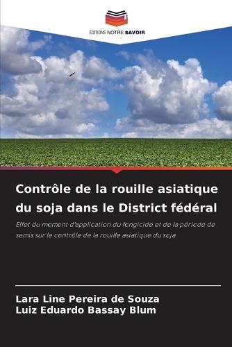 Contrôle de la rouille asiatique du soja dans le District fédéral