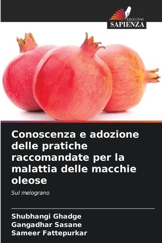 Conoscenza e adozione delle pratiche raccomandate per la malattia delle macchie oleose