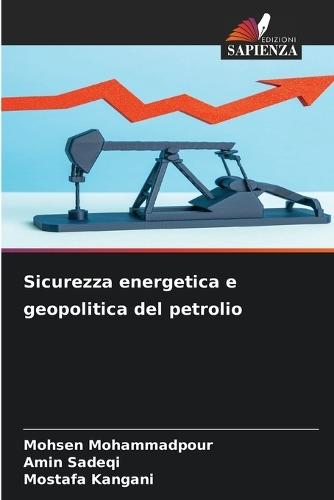 Sicurezza energetica e geopolitica del petrolio