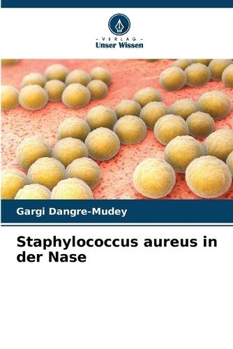 Staphylococcus aureus in der Nase