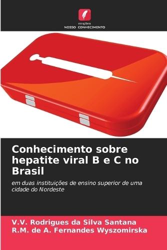 Conhecimento sobre hepatite viral B e C no Brasil