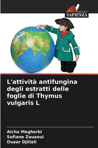 L'attività antifungina degli estratti delle foglie di Thymus vulgaris L