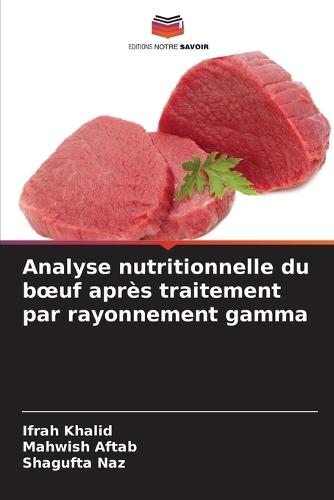 Analyse nutritionnelle du boeuf après traitement par rayonnement gamma