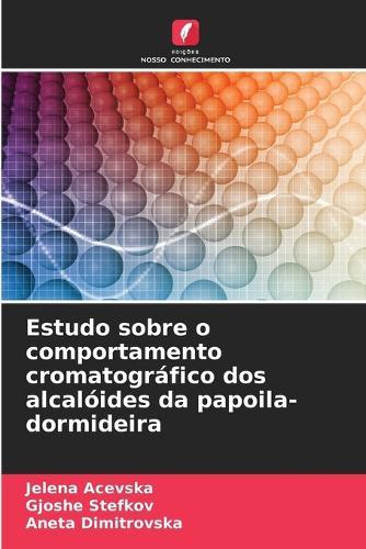Estudo sobre o comportamento cromatográfico dos alcalóides da papoila-dormideira