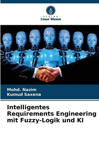 Intelligentes Requirements Engineering mit Fuzzy-Logik und KI
