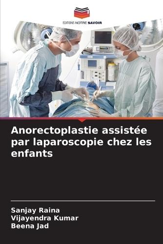 Anorectoplastie assistée par laparoscopie chez les enfants