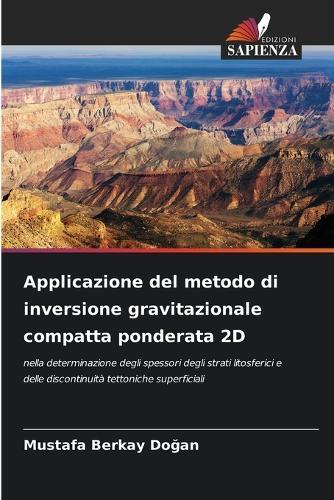 Applicazione del metodo di inversione gravitazionale compatta ponderata 2D