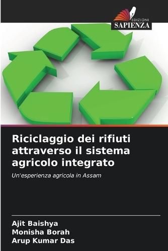 Riciclaggio dei rifiuti attraverso il sistema agricolo integrato
