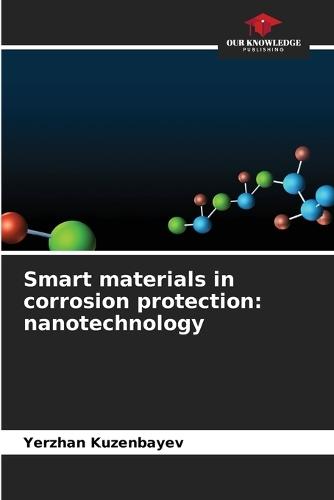Smart materials in corrosion protection: nanotechnology
