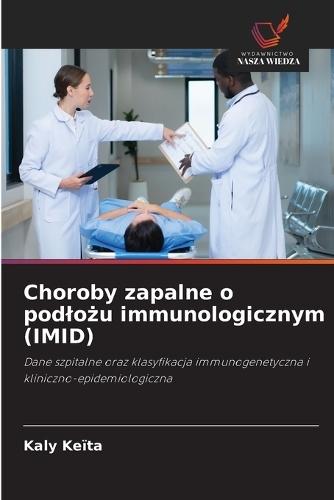 Choroby zapalne o podlożu immunologicznym (IMID)