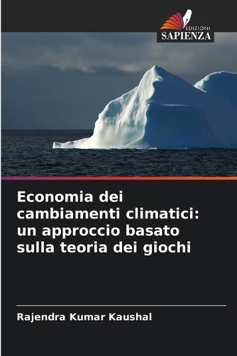 Economia dei cambiamenti climatici: un approccio basato sulla teoria dei giochi