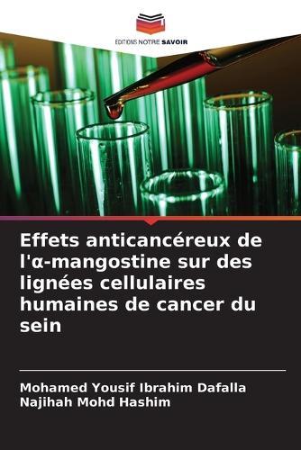 Effets anticancéreux de l'α-mangostine sur des lignées cellulaires humaines de cancer du sein