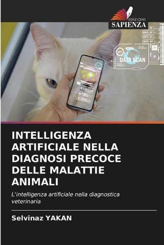 Intelligenza Artificiale Nella Diagnosi Precoce Delle Malattie Animali