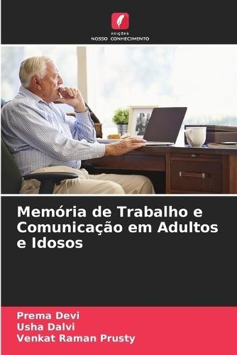 Memória de Trabalho e Comunicação em Adultos e Idosos