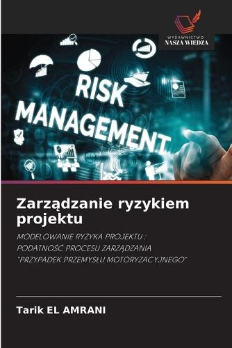 Zarządzanie ryzykiem projektu