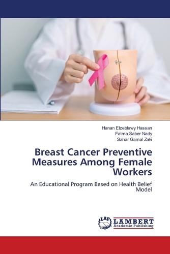 Breast Cancer Preventive Measures Among Female Workers