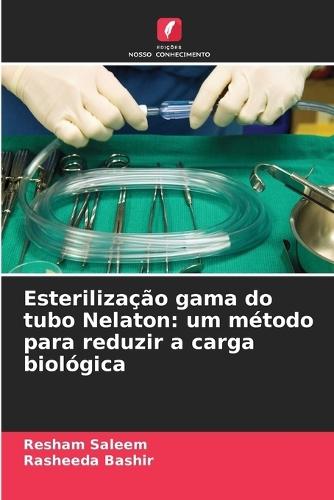 Esterilização gama do tubo Nelaton: um método para reduzir a carga biológica