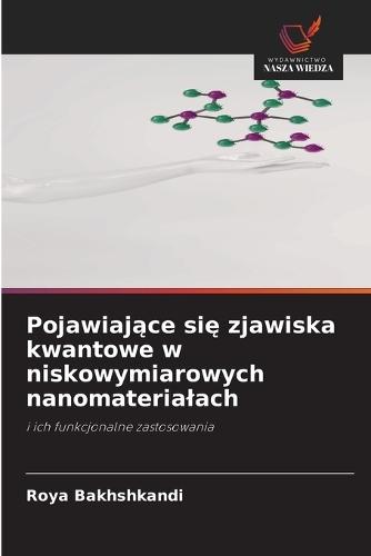 Pojawiające się zjawiska kwantowe w niskowymiarowych nanomaterialach