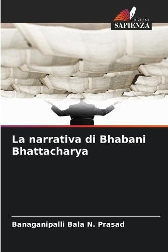 La narrativa di Bhabani Bhattacharya