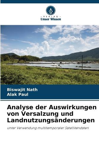 Analyse der Auswirkungen von Versalzung und Landnutzungsänderungen