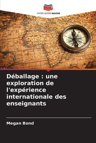 Déballage: une exploration de l'expérience internationale des enseignants