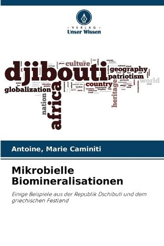 Mikrobielle Biomineralisationen