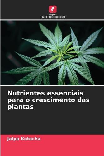 Nutrientes essenciais para o crescimento das plantas