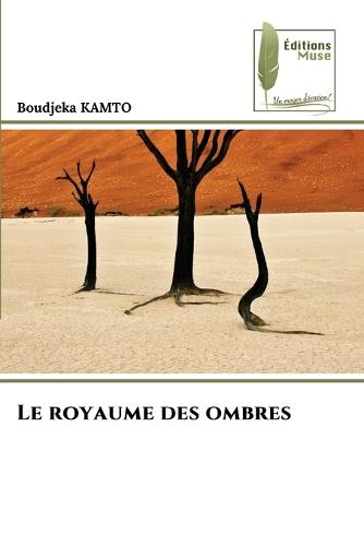 Le royaume des ombres