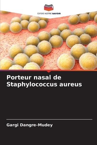 Porteur nasal de Staphylococcus aureus