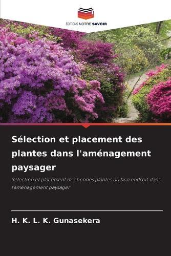 Sélection et placement des plantes dans l'aménagement paysager