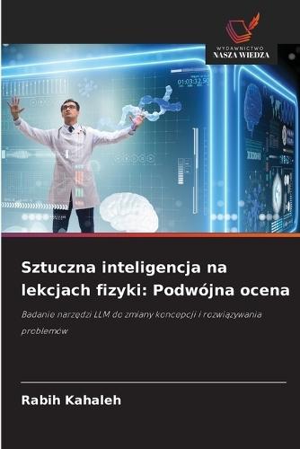 Sztuczna inteligencja na lekcjach fizyki: Podwójna ocena