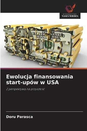 Ewolucja finansowania start-upów w USA