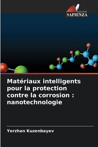 Matériaux intelligents pour la protection contre la corrosion: nanotechnologie