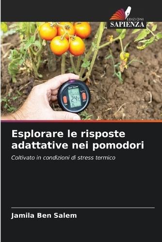 Esplorare le risposte adattative nei pomodori