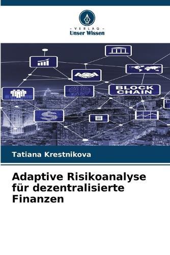 Adaptive Risikoanalyse für dezentralisierte Finanzen