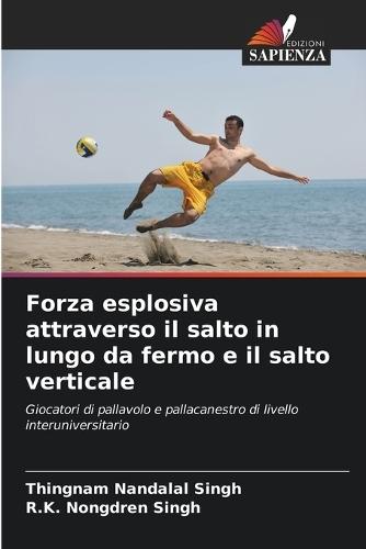 Forza esplosiva attraverso il salto in lungo da fermo e il salto verticale