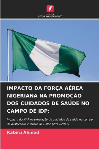 Impacto Da Força Aérea Nigeriana Na Promoção DOS Cuidados de Saúde No Campo de Idp