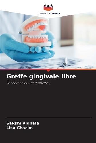 Greffe gingivale libre