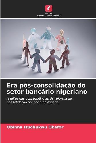 Era pós-consolidação do setor bancário nigeriano