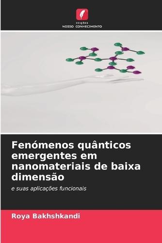 Fenómenos quânticos emergentes em nanomateriais de baixa dimensão