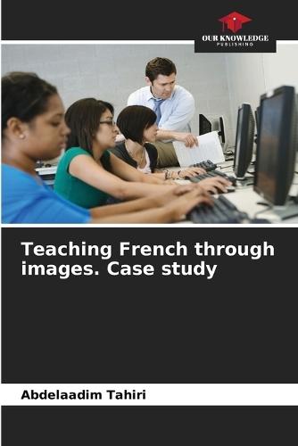 Teaching French through images. Case study