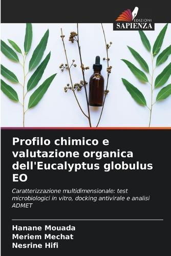 Profilo chimico e valutazione organica dell'Eucalyptus globulus EO