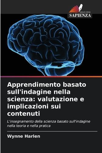 Apprendimento basato sull'indagine nella scienza: valutazione e implicazioni sui contenuti