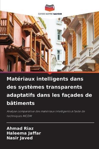Matériaux intelligents dans des systèmes transparents adaptatifs dans les façades de bâtiments