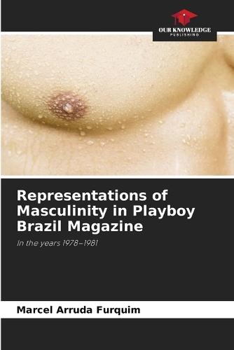 Representations of Masculinity in Playboy Brazil Magazine