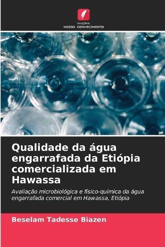 Qualidade da água engarrafada da Etiópia comercializada em Hawassa